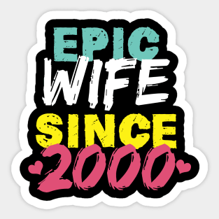 Epic Wife Since 2000 Funny Wife Sticker